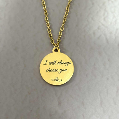 Collier I will always choose you